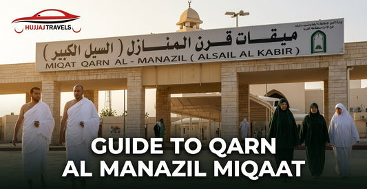 How Can Pilgrims Visit Qarn Al Manazil Miqaat Before Umrah?