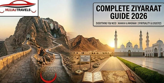 Complete Guide to Ziyaraat: Everything You Need to Know (2026)
