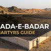 Who Are Shuhada-e-Badar and Why Do Pilgrims Visit This Site?