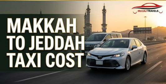 Makkah to Jeddah Taxi Fare
