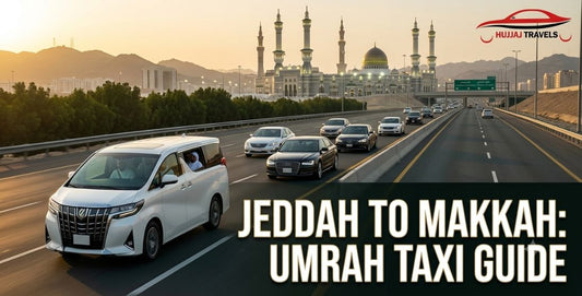 Jeddah to Makkah Taxi
