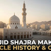 What Is Masjid Shajra? Makkah Ziyaraat Guide for Pilgrims