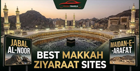 best islamic sites in Makkah for ziyaraat
