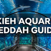 Why Is Fakieh Aquarium a Must-Visit Attraction in Jeddah?