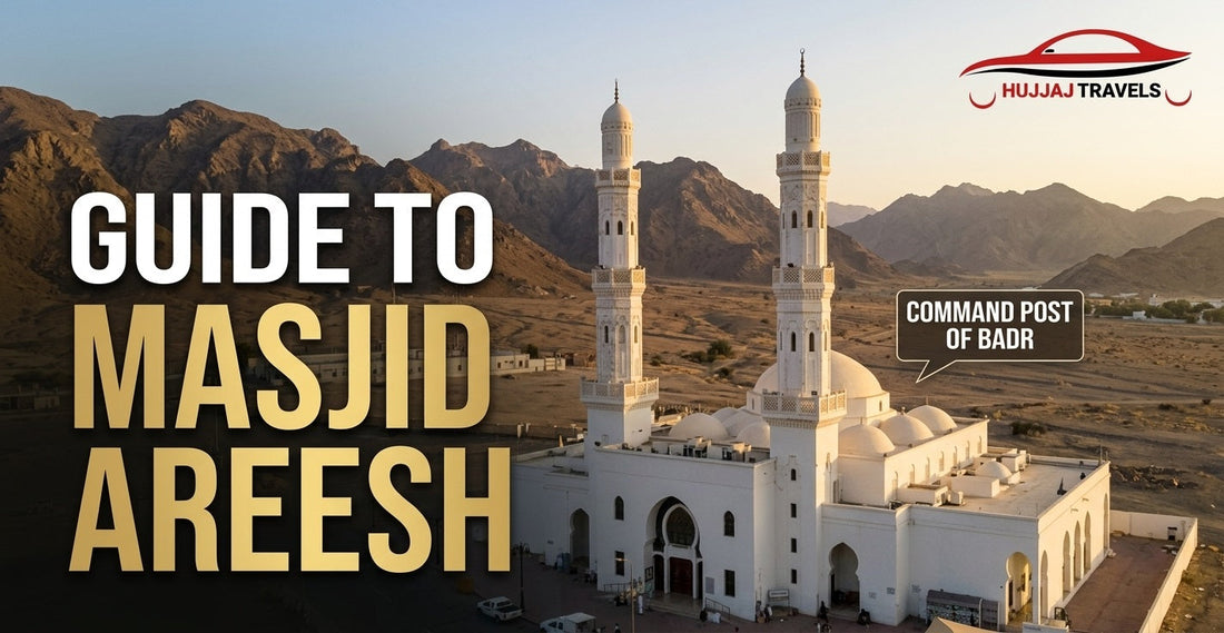 What Is Masjid Areesh and Why Is It Visited During Ziyaraat?