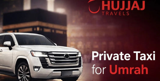 Why You Should Book a Private Taxi Online for Umrah