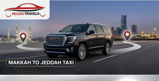 Makkah to Jeddah Taxi: The Fastest Ways to Travel in 2026