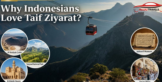 Why Indonesians Love Visiting Taif During Umrah & Hajj