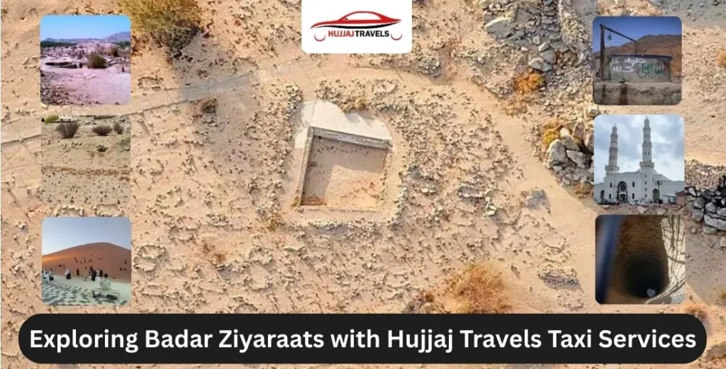 Badar Ziyarat Taxi Services | Hujjaj Travels