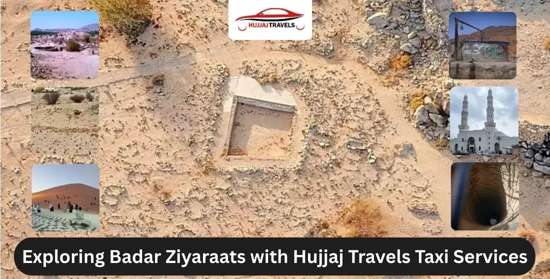 Badar Ziyarat Taxi Services | Hujjaj Travels