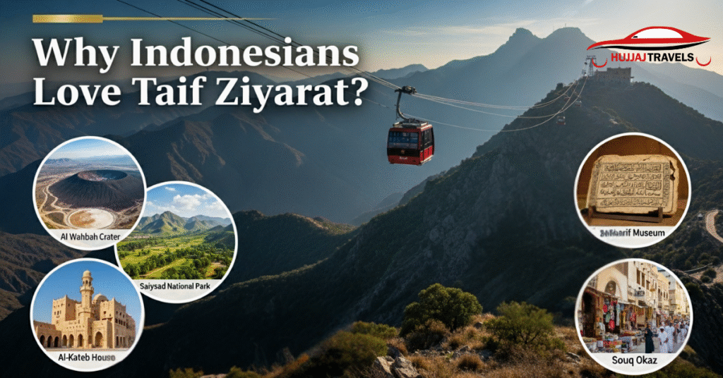Why Indonesians Love Visiting Taif During Umrah & Hajj