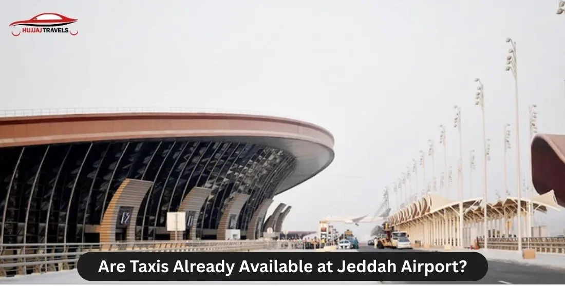 Are Taxis Available at Jeddah Airport? Travel Guide
