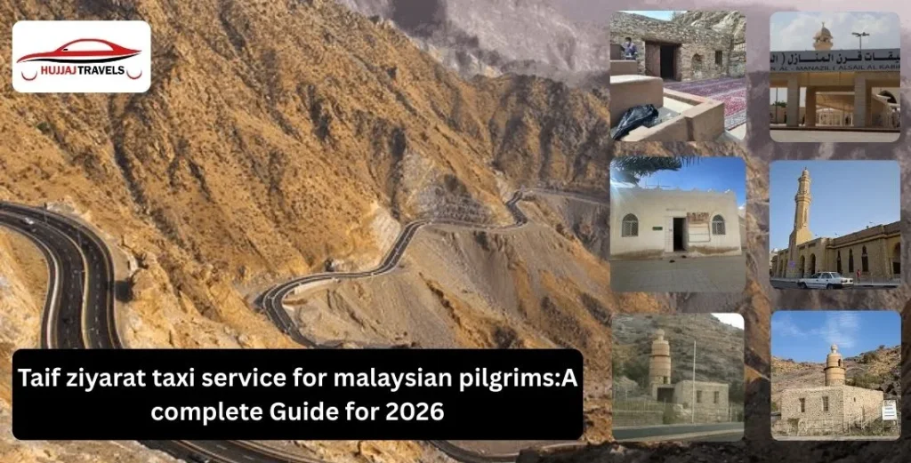 Taif Ziyarat Taxi Service for Malaysian Pilgrims 2026