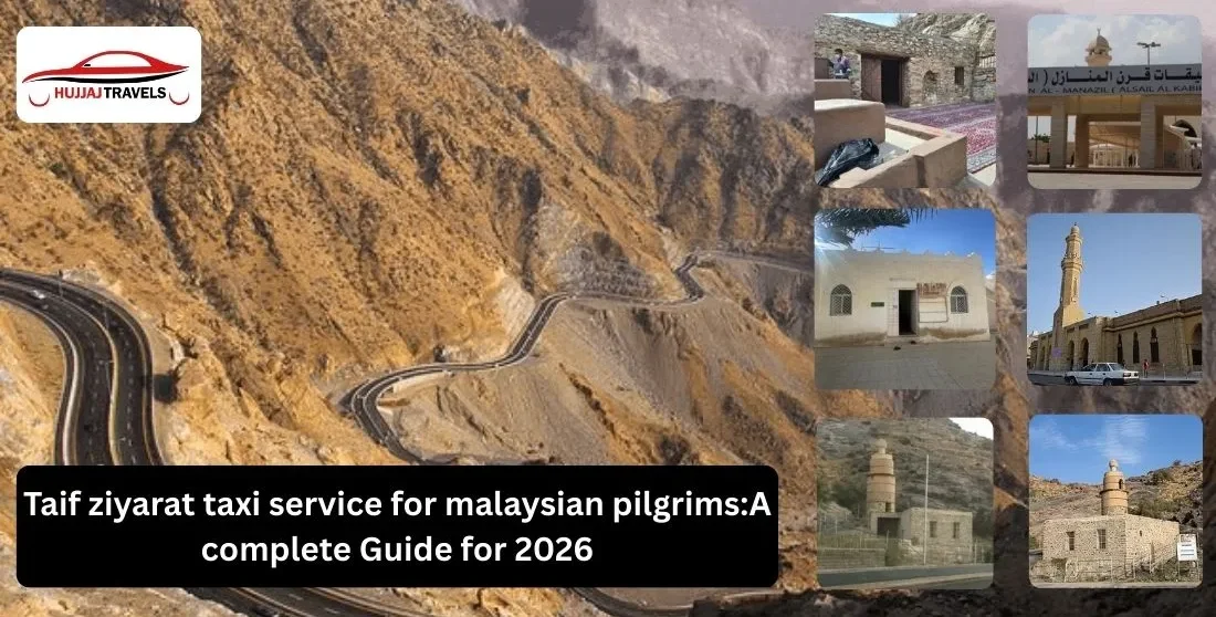 Taif Ziyarat Taxi Service for Malaysian Pilgrims 2026