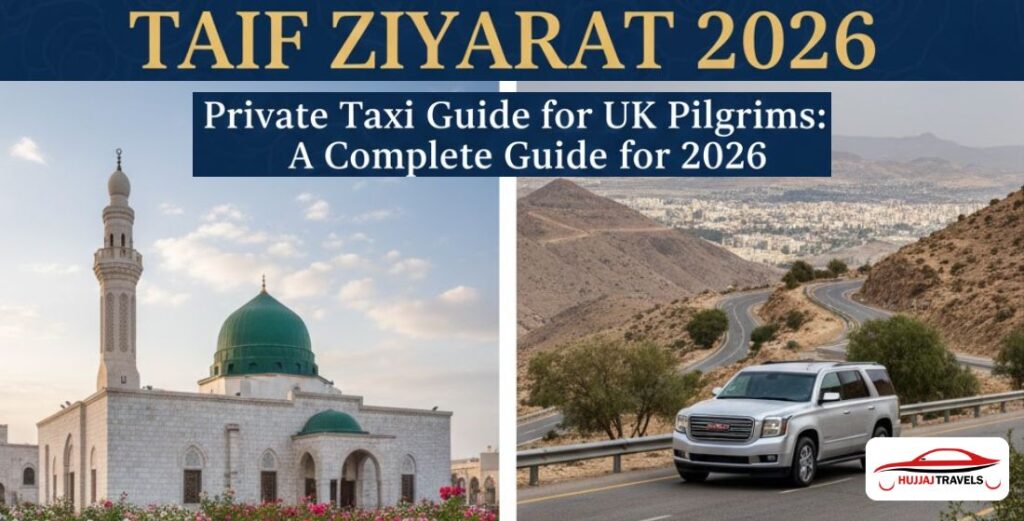 Book a reliable Taif Ziyarat taxi for your 2026 Umrah journey. View latest prices for GMC, Staria, and Sedans. Visit Masjid Addas & Al-Hada with Hujjaj Travels.