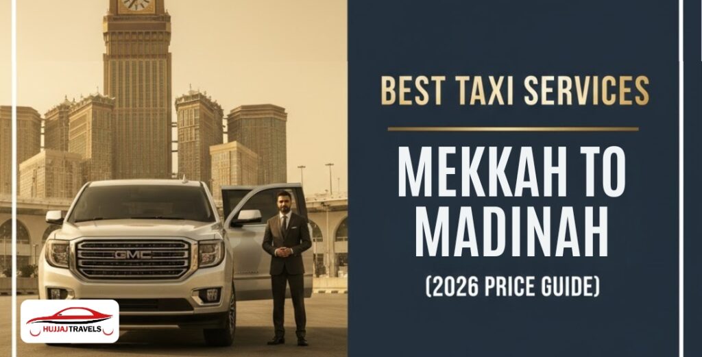 Compare the best taxi services from Makkah to Madinah for 2026. Discover prices, vehicle options, and top providers for a comfortable spiritual journey.