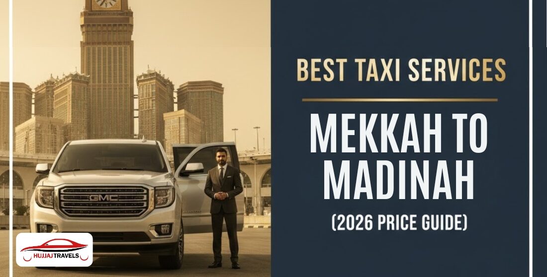 Compare the best taxi services from Makkah to Madinah for 2026. Discover prices, vehicle options, and top providers for a comfortable spiritual journey.