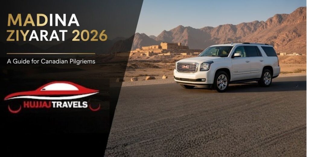Planning your 2026 Umrah? Book a reliable Madina Ziyarat taxi service for Canadian pilgrims. View latest rates for GMC, Sedans, and Hiace for tours of Quba, Uhud, and more.