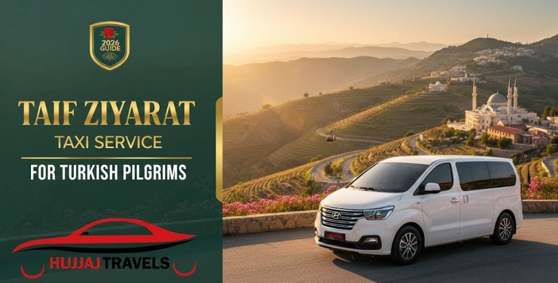 Plan your 2026 Taif trip with the best private transport for Turkish pilgrims. Explore roses and history with Hujjaj Travels. Fixed rates for GMC & Sedans.