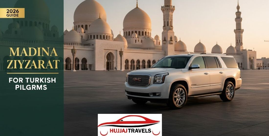 Madina Ziyarat Taxi Service for Turkish Pilgrims 2026