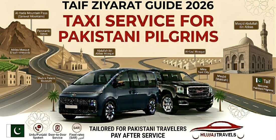 Taif Ziyarat Taxi Service for Pakistani Pilgrims 2026 Guide