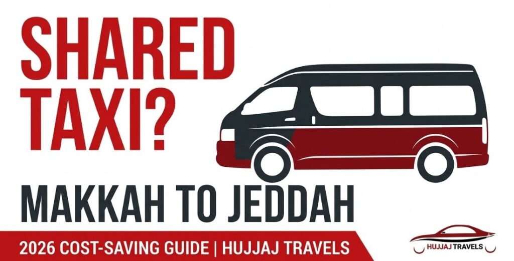 Can you find a shared taxi from Makkah to Jeddah? Compare costs, SAPTCO options, and why private group transfers are the smartest way to save in 2026.