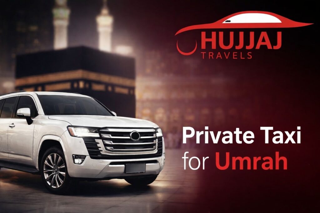 Book Private Taxi for Umrah Online