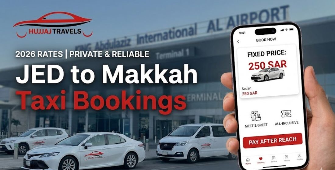 Compare 2026 taxi fares from Jeddah Airport to Makkah. View fixed rates for Sedans, GMCs, and Buses. Book reliable, door-to-door transport with Hujjaj Travels.