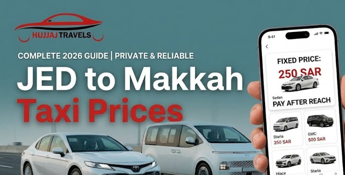 Compare 2026 taxi fares from Jeddah Airport to Makkah. View fixed rates for Sedans, GMCs, and Coasters. Save on your pilgrimage with Hujjaj Travels.